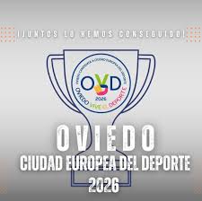 Oviedo, ciudad europea del deporte 2026